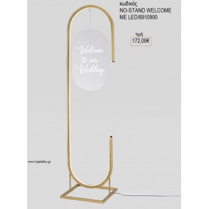 ΜΕΤΑΛΛΙΚΟ STAND ΜΕΤΑΛΛΙΚΟ ΜΕ PLEXIGLASS WELCOME ΚΑΙ LED για διακόσμηση αγορά ΝΟ-STAND WELCOMΕ ME LED/6910900 172.00€!!!